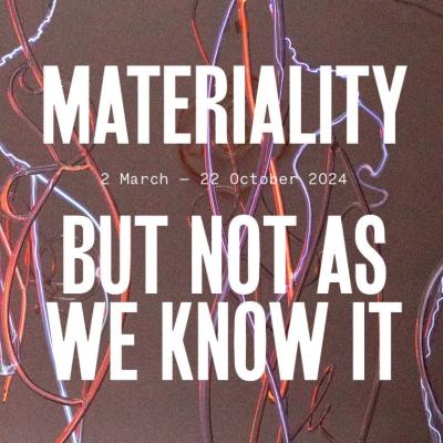 Materiality....But Not As We Know It